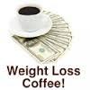 Weight Loss Coffee ? offer Weight Loss